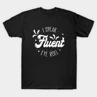 Fluent Eye Roll T-Shirt